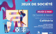 Jeudi 2 mai à la cafétéria du centre hospitalier Esquirol : jeux de société . Places limitées / inscription obligatoire. Renseignement au 05 55 43 10 10